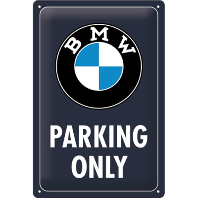 Kilpi 20x30 BMW - Parking Only Classic Blue