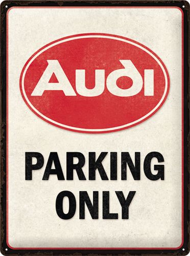 Kilpi 30x40 Audi - Parking Only