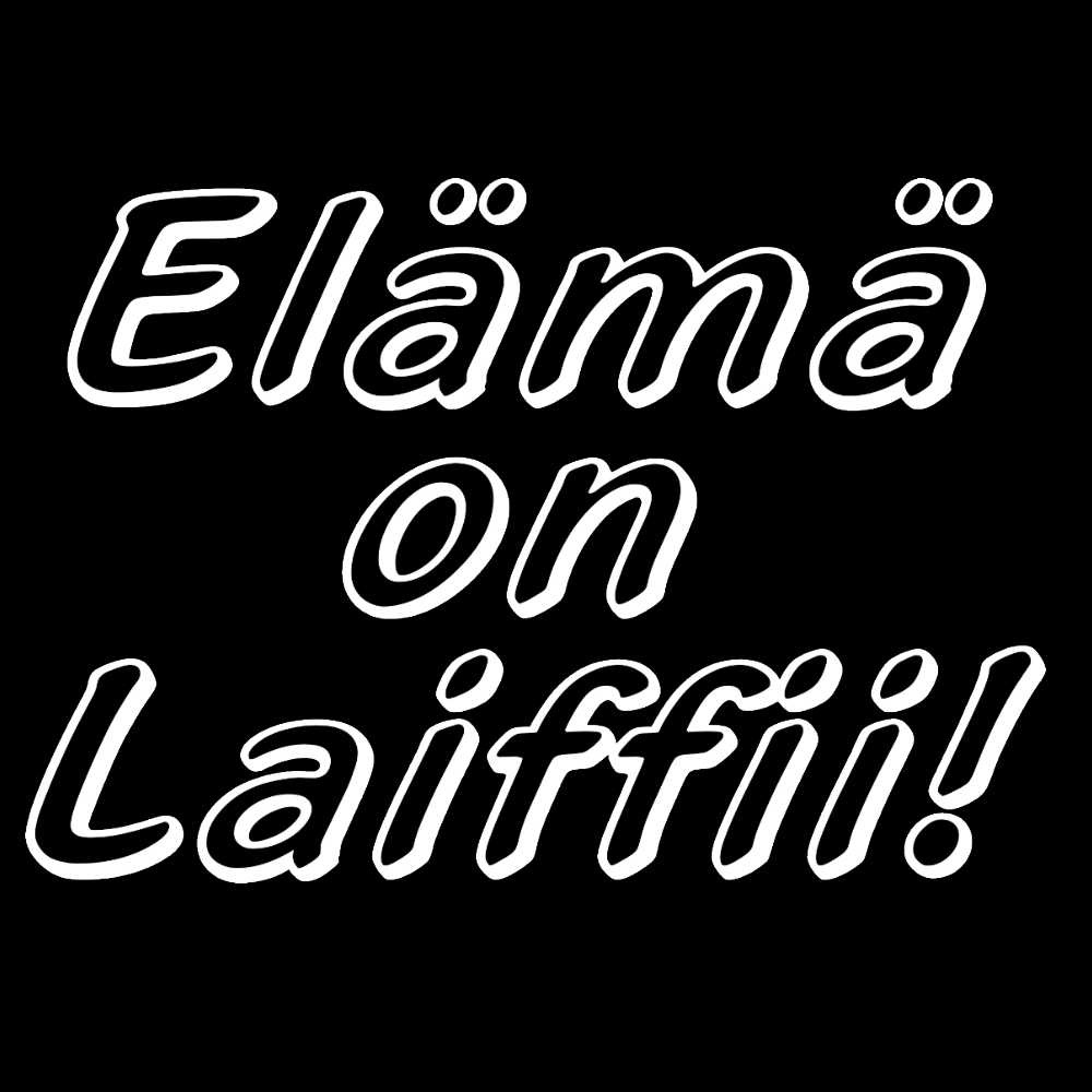 ELÄMÄ ON LAIFFII! (00 1085)