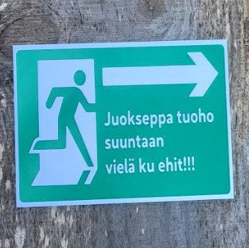 KYLTTI - Juokseppa tuohon suuntaan vielä ku ehit!!! - 15x22
