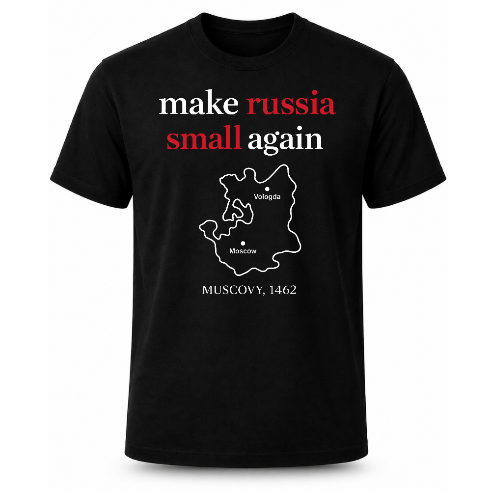 T-PAITA- MAKE RUSSIA SMALL AGAIN (4002)