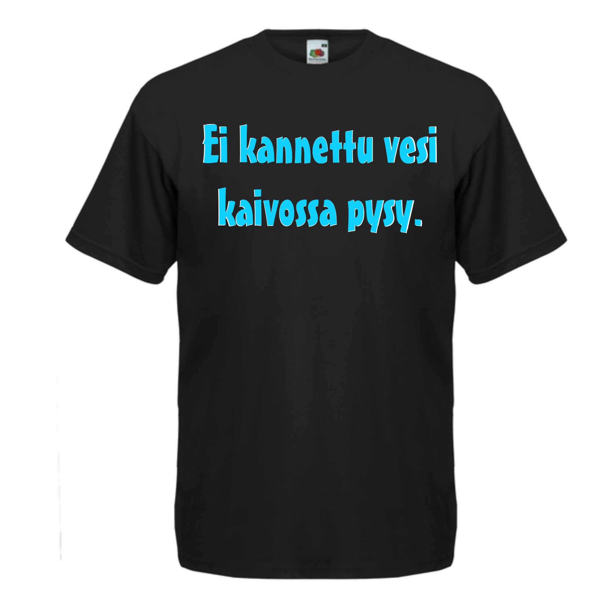 T-PAITA musta - Ei kannettu vesi kaivossa pysy. (5082)