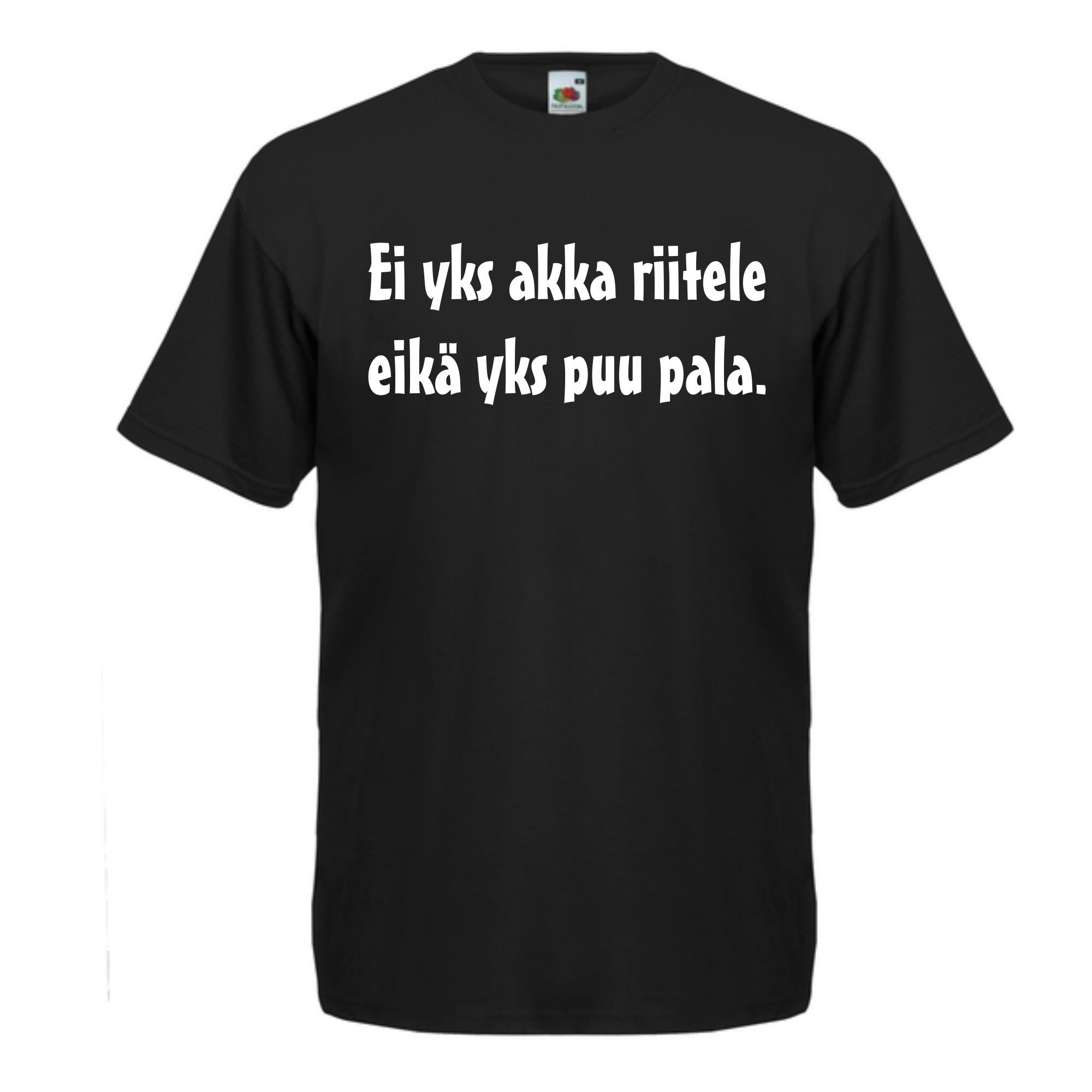 T-PAITA musta - Ei yks akka riitele eikä yks puu pala. (5062)