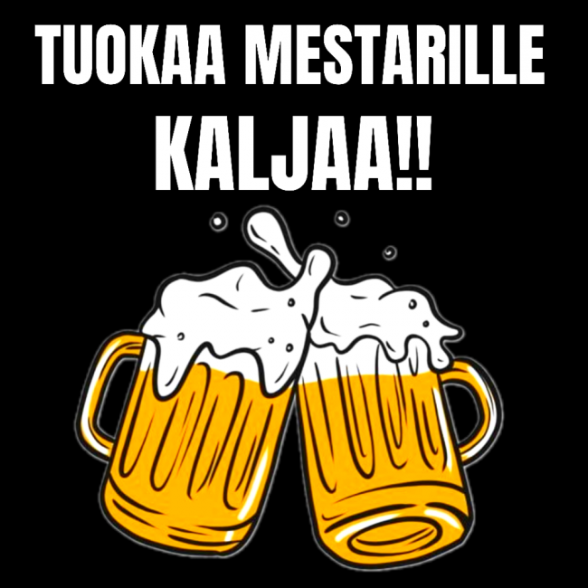 TUOKAA MESTARILLE KALJAA!!  (1135)