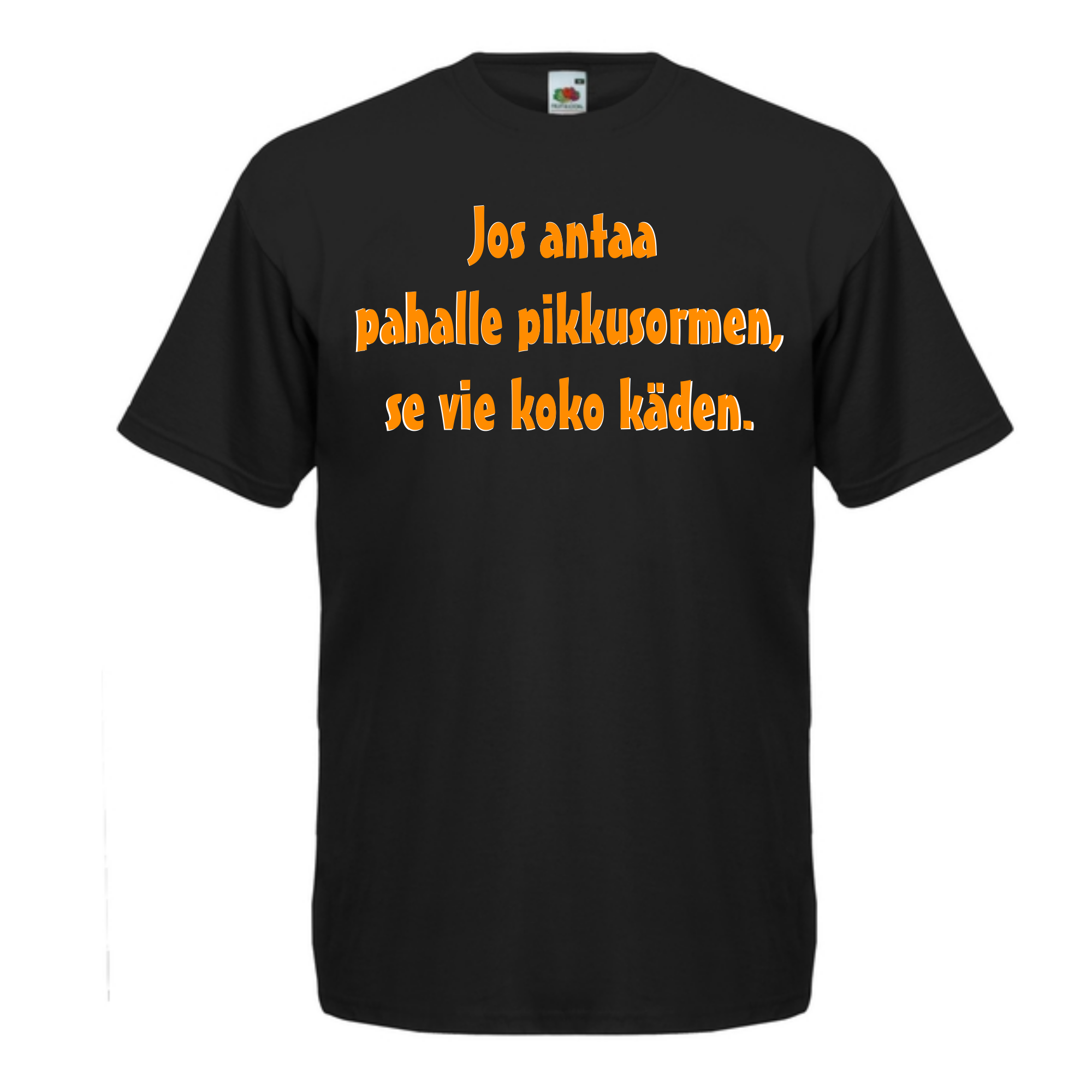 T-PAITA musta - Jos antaa pahalle pikkusormen, se vie koko käden. (5045)