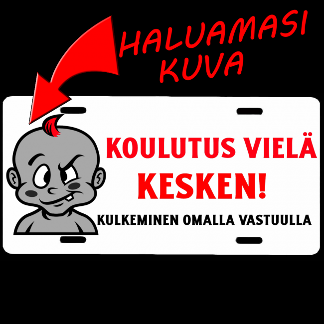 OVIKYLTTI / REKISTERIKILPI - KOULUTUS KESKEN (OMALLA KUVALLA)