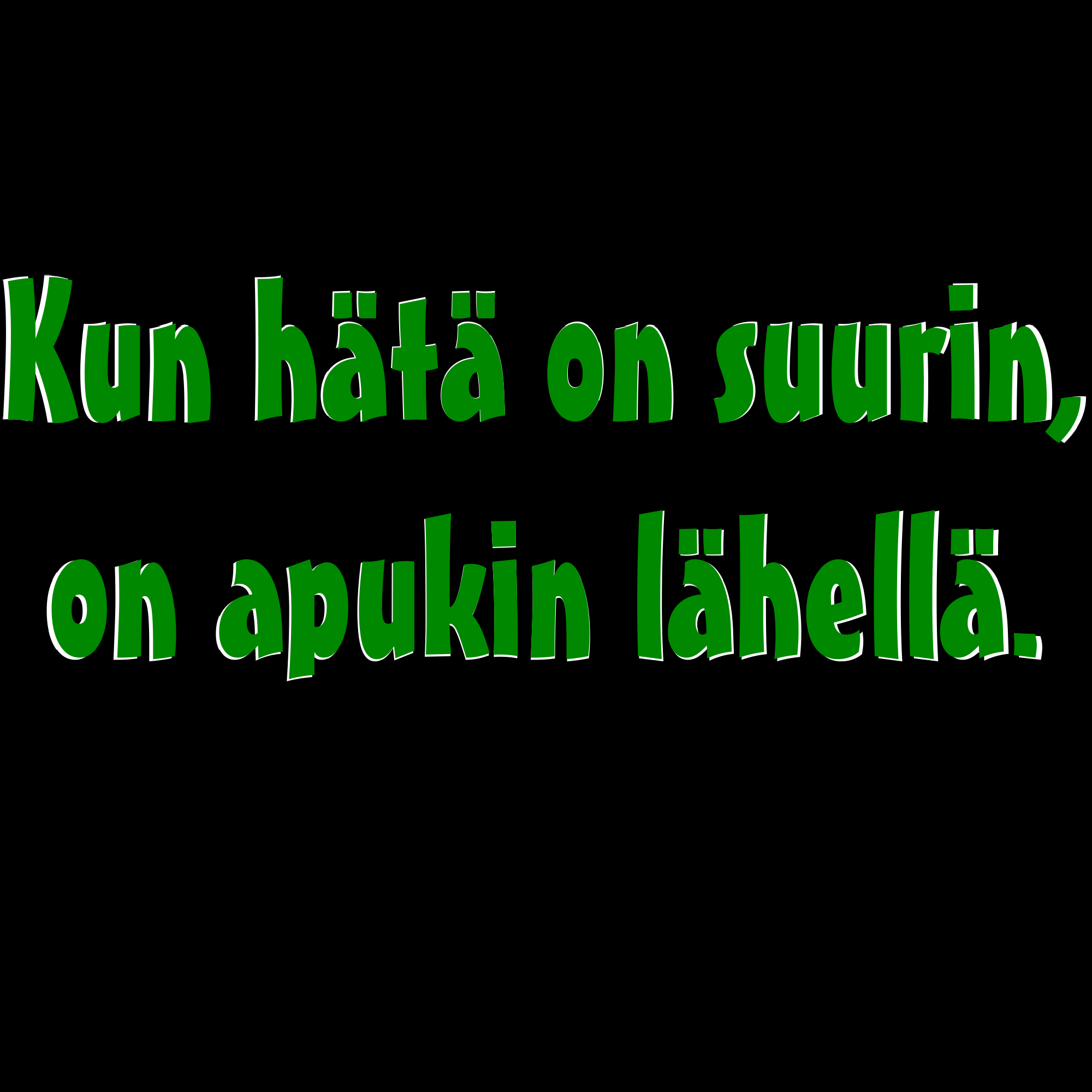 PAITAKUVA - Kun hätä on suurin, on apukin lähellä. (5037)