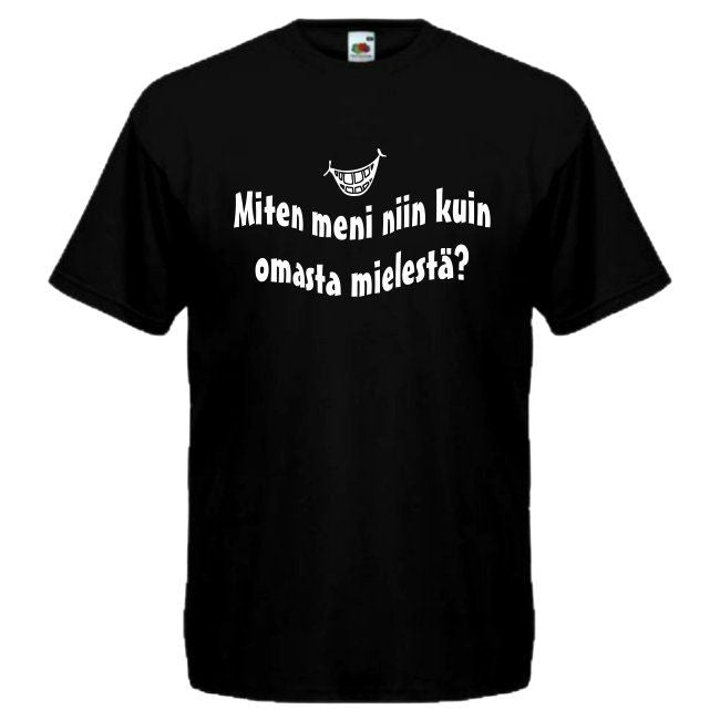 T-PAITA musta - Miten meni niin kuin omasta mielestä?