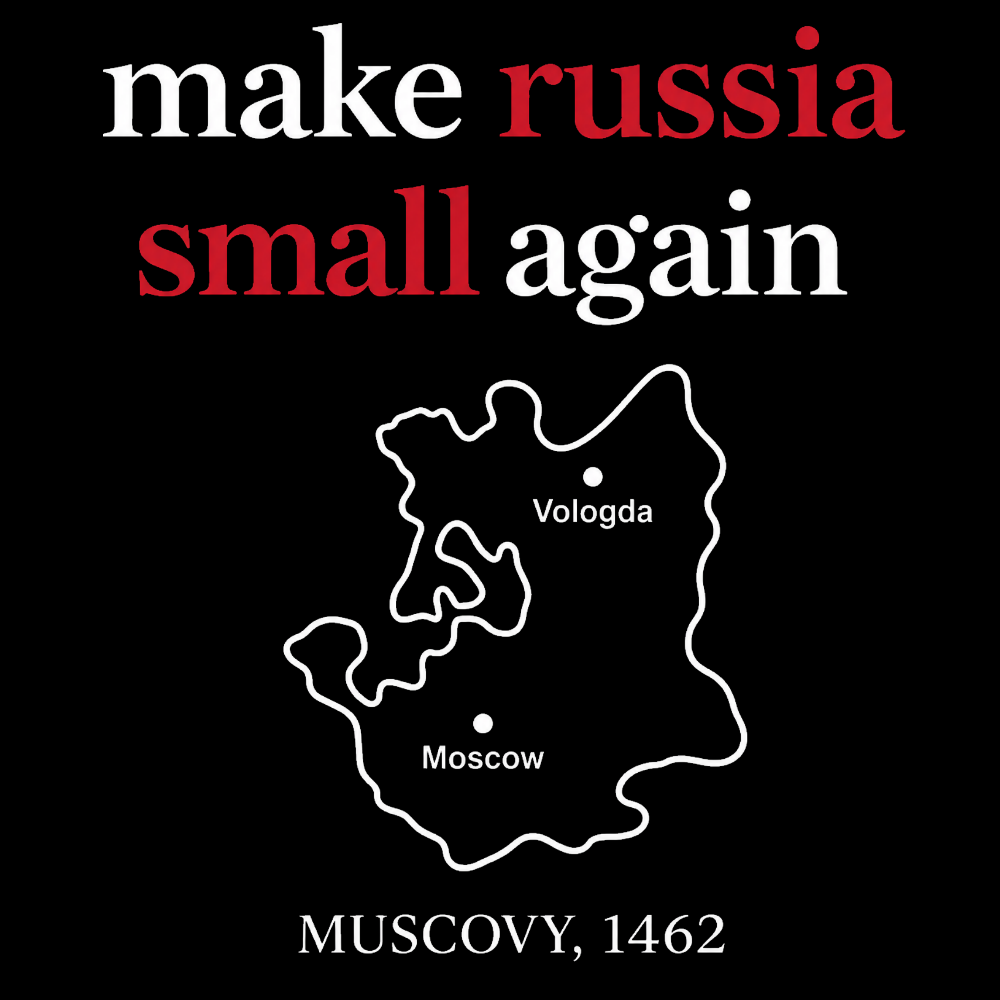 T-PAITA- MAKE RUSSIA SMALL AGAIN (4002)