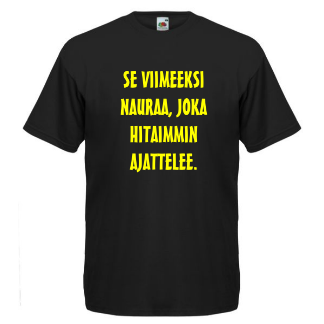 T-PAITA - SE VIIMEEKSI NAURAA, JOKA HITAIMMIN AJATTELEE (00 2093)