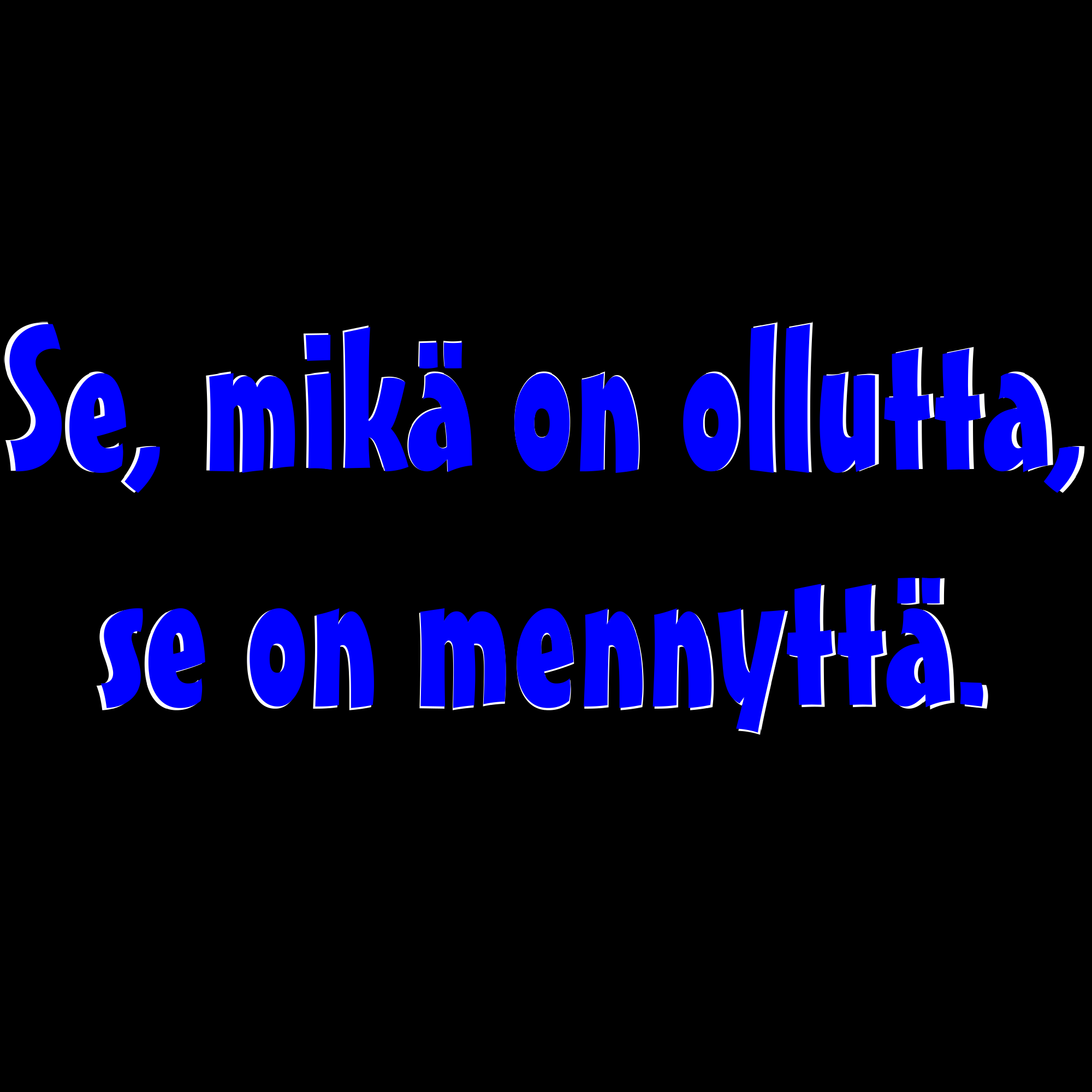 PAITAKUVA - Se, mikä on ollutta, se on mennyttä. (5014)
