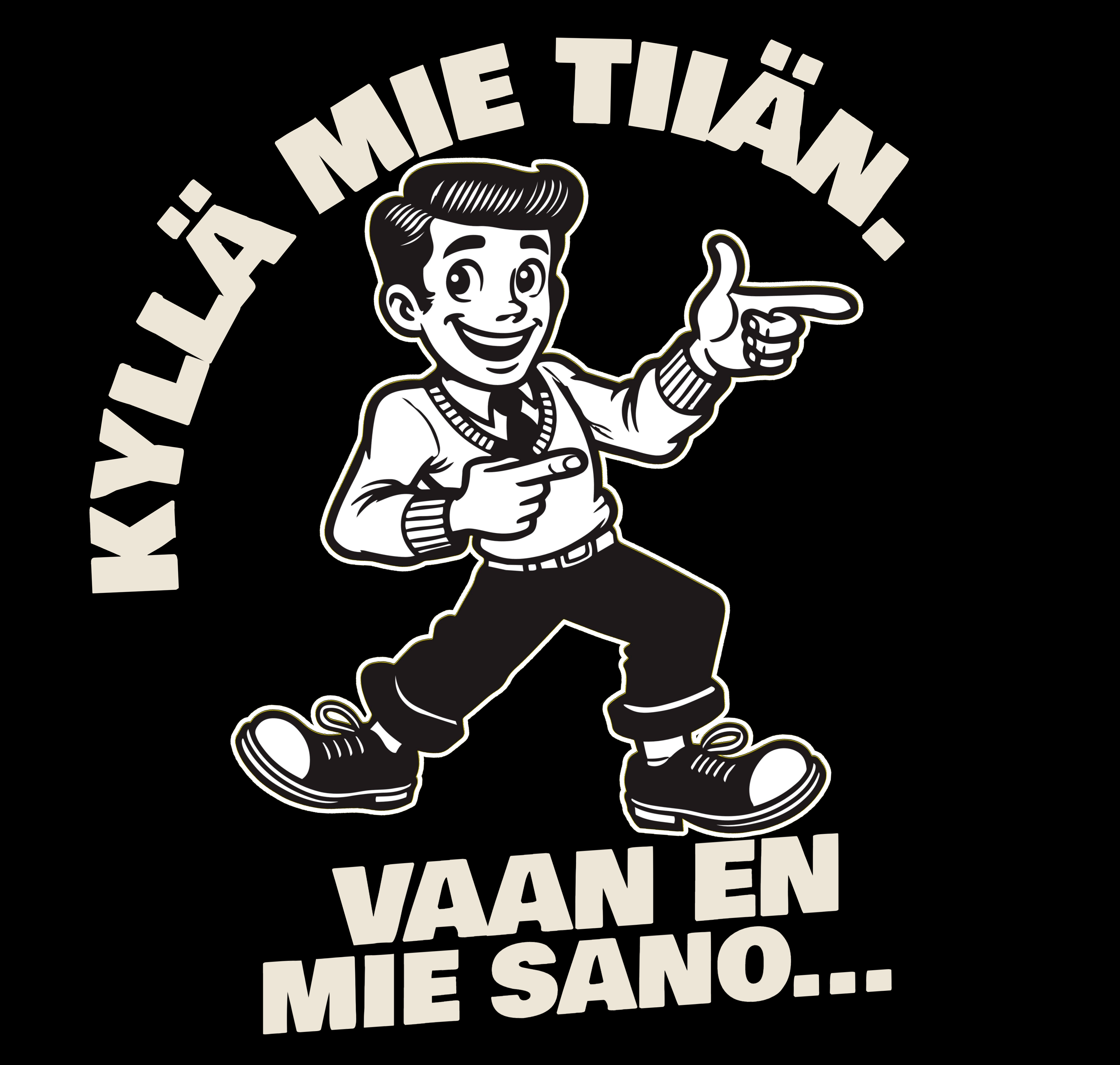 SAVOLAISTEN VAUHTI T-PAITA MUSTA - KYLLÄ MIE TIIÄN – VAAN EN MIE SANO