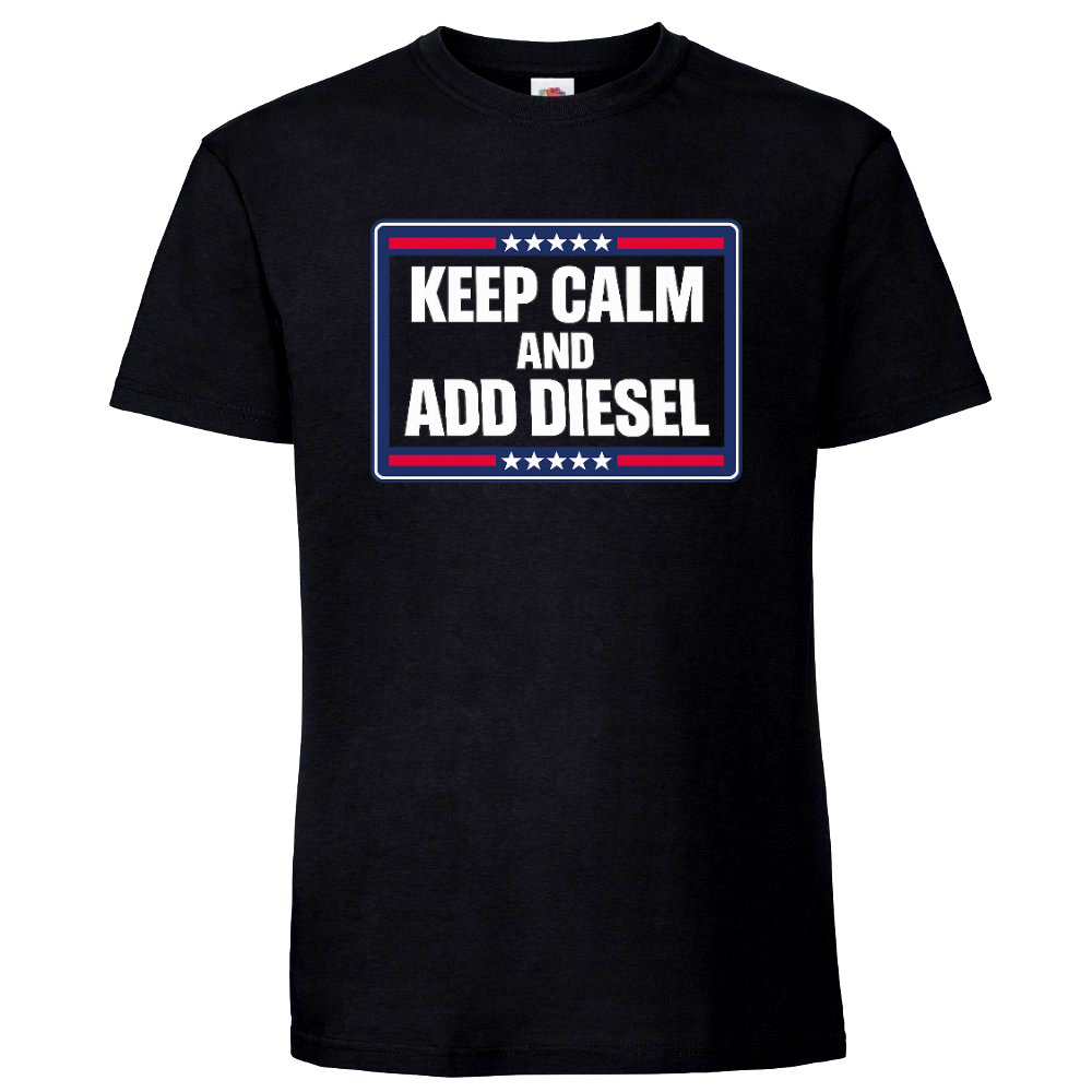 T-PAITA MUSTA - KEEP AND ADD DIESEL