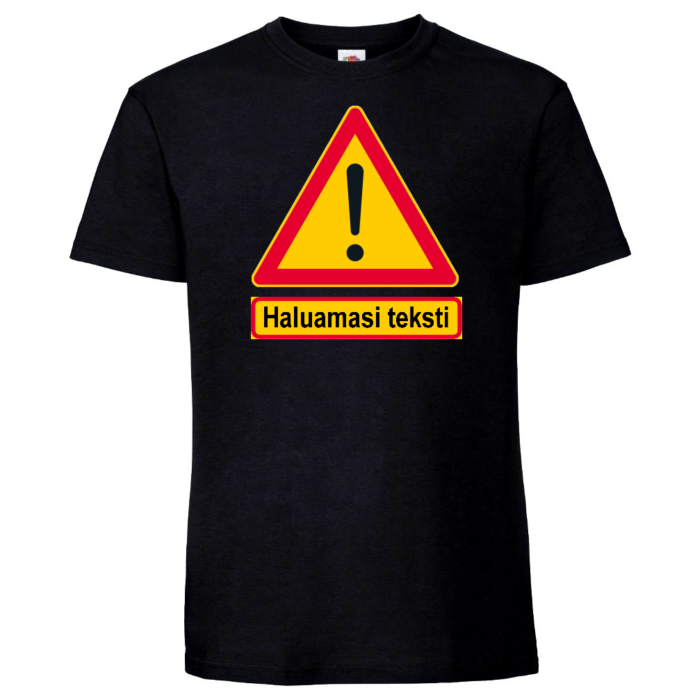 VAROITUSKYLTTI PAITA OMALLA TEKSTILLÄ
