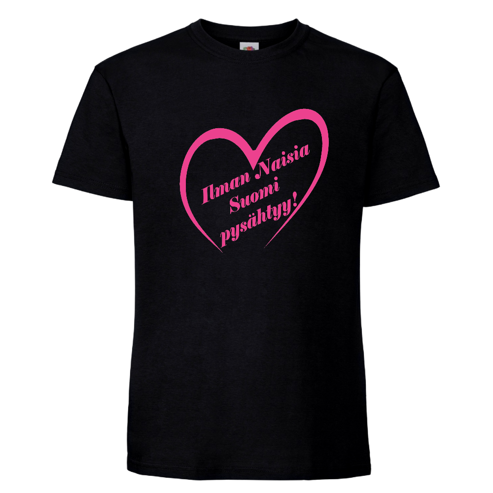 T-PAITA "ILMAN NAISIA SUOMI PYSÄHTYY!" (00 459)