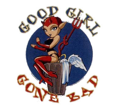 GOOD GIRL GONE BAD (829)