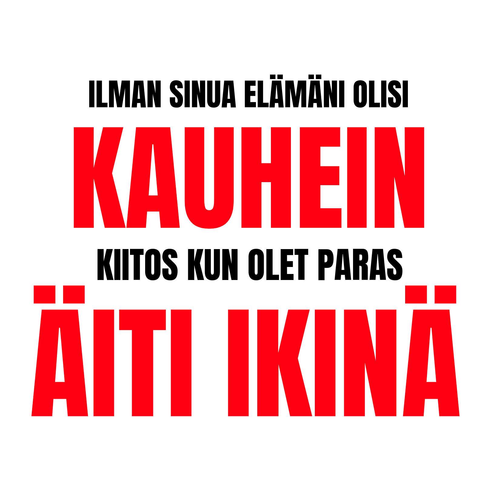 MUKI - KAUHEIN ÄITI IKINÄ