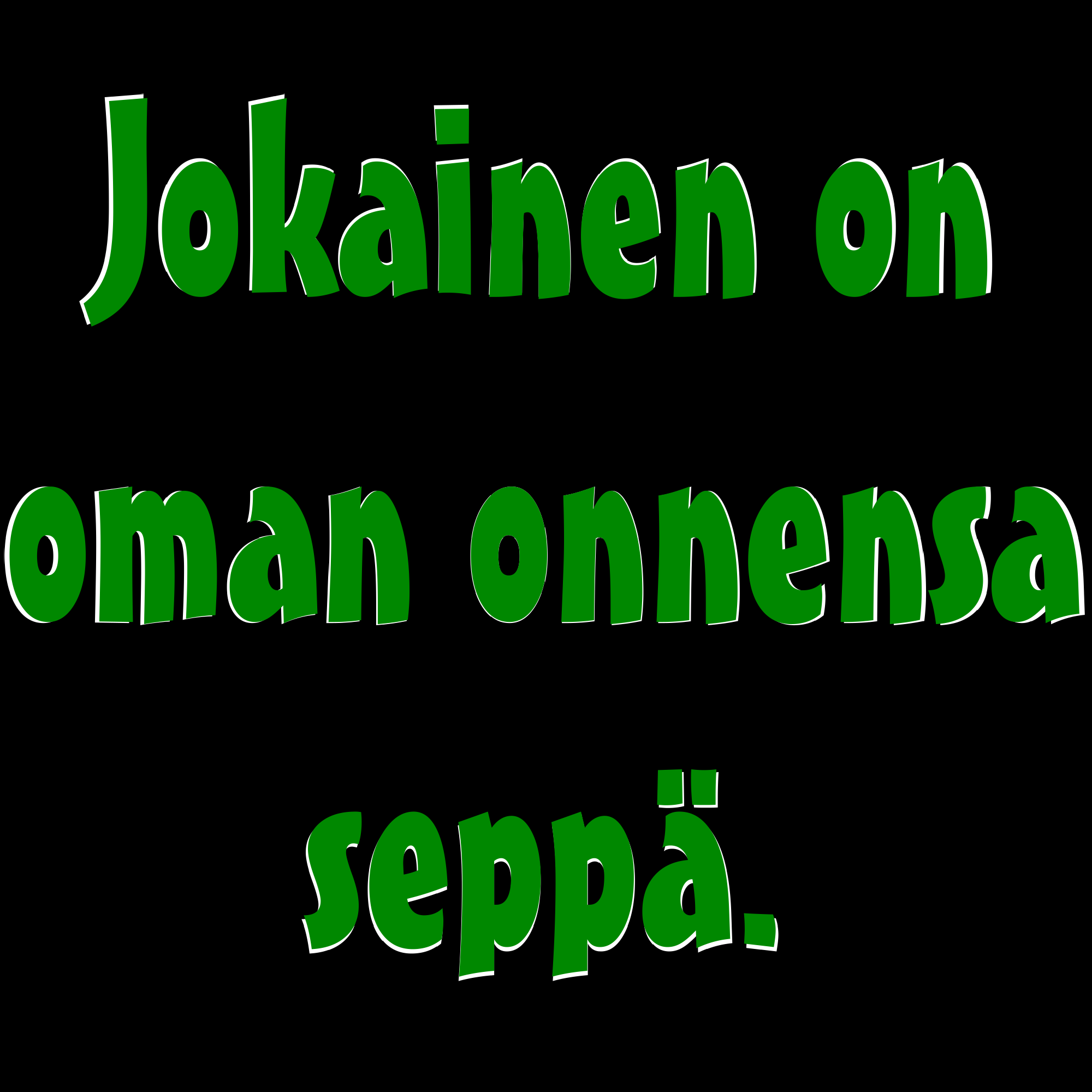 PAITAKUVA - Jokainen on oman onnensa seppä. (5046)