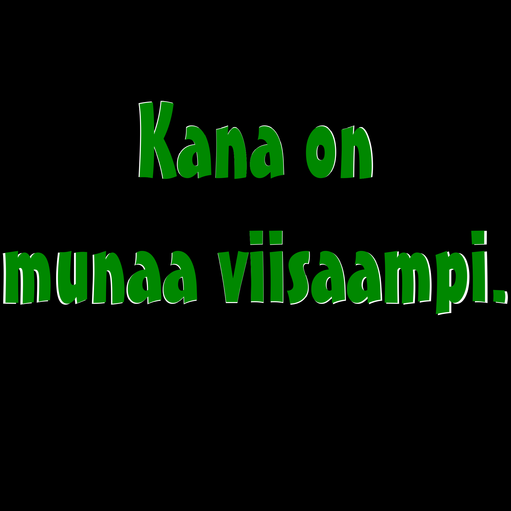 PAITAKUVA - Kana on munaa viisaampi. (5042)