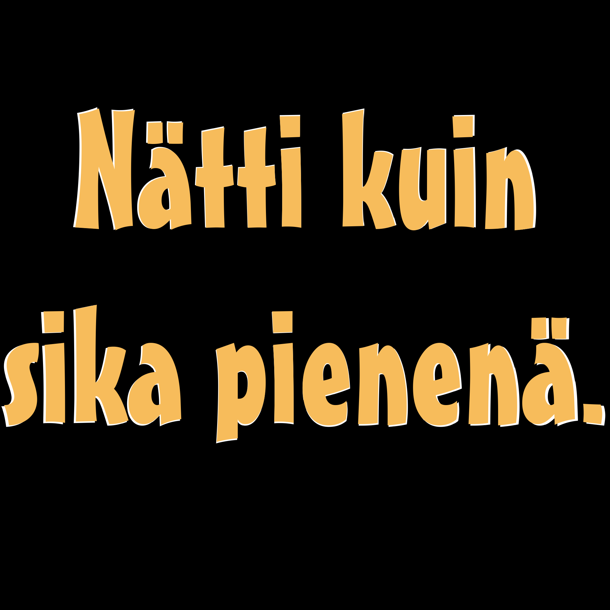 PAITAKUVA - Nätti kuin sika pienenä. (5020)