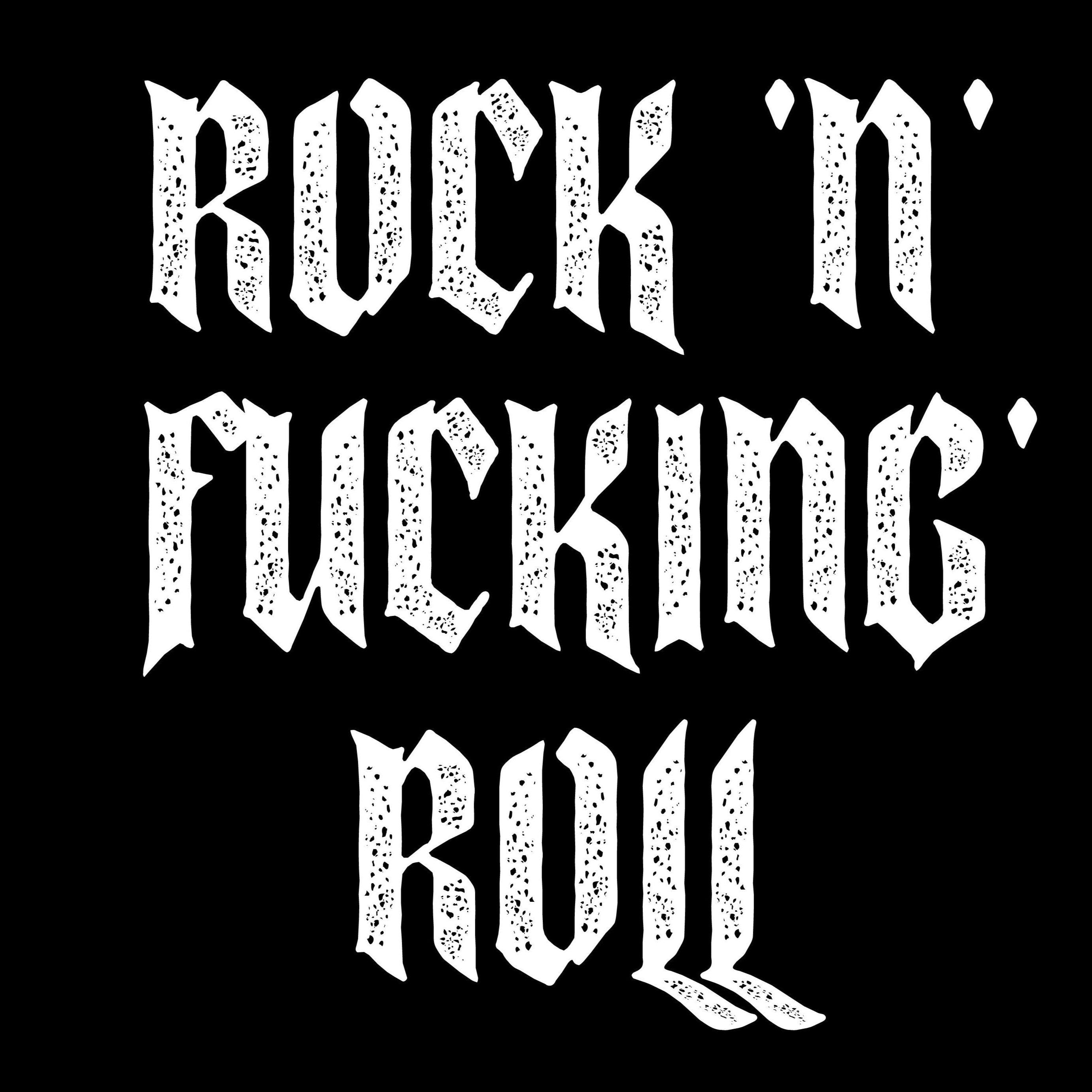 ROCK 'N' FUCKING ROLL (00 1484)