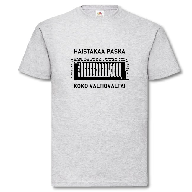 T-PAITA - HAISTAKAA PASKA KOKO VALTIOVALTA!  (00 395)